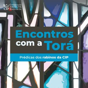 Ouça Encontros com a Torá: prédicas dos rabinos da CIP e convidados na aplicação