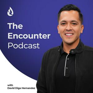 Ouça The Encounter Podcast with David Diga Hernandez na aplicação