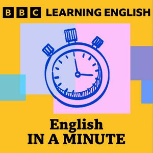 Ouça English in a Minute na aplicação