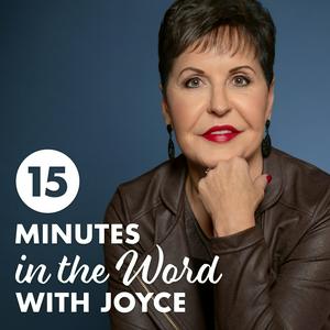 Ouça 15 Minutes in the Word with Joyce Meyer na aplicação