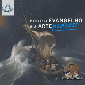 Ouça Entre o Evangelho e a arte na aplicação