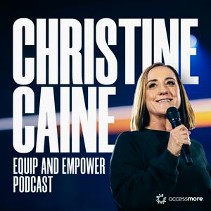 Ouça The Christine Caine Equip & Empower Podcast na aplicação