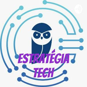 Ouça Estratégia Tech na aplicação