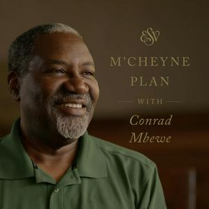 Ouça The M'Cheyne ESV Bible Plan with Conrad Mbewe na aplicação