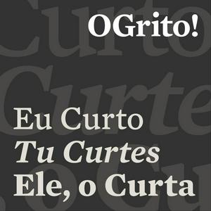 Eu Curto, Tu Curtes, Ele, O Curta