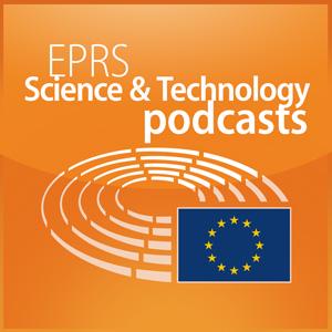 Ouça European Parliament - EPRS Science and Technology podcasts na aplicação