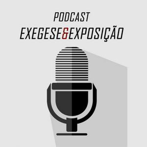 Exegese & Exposição