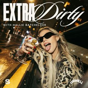 Ouça Extra Dirty with Hallie Batchelder na aplicação