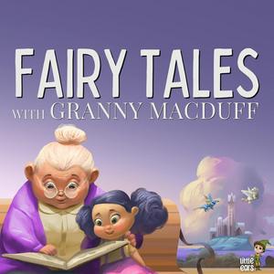 Ouça Fairy Tales with Granny MacDuff na aplicação