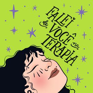 falei de você na terapia
