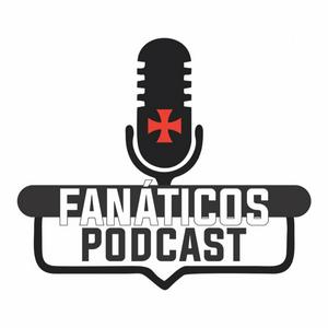 Ouça Fanáticos Podcast - Vasco da Gama na aplicação