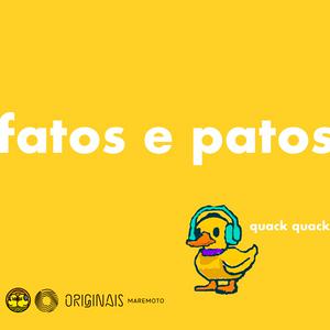 Fatos e Patos