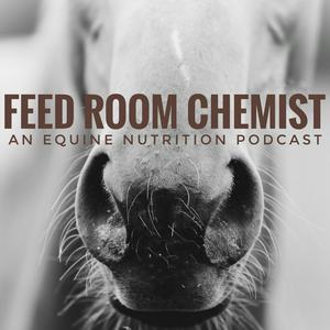 Ouça Feed Room Chemist: An Equine Nutrition Podcast na aplicação