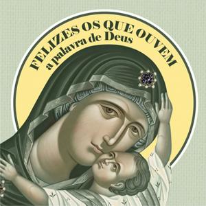 Felizes os que Ouvem a Palavra de Deus