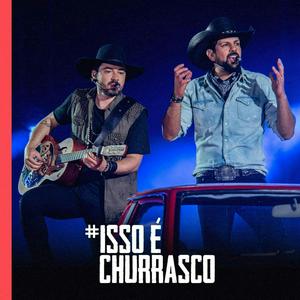 Ouça Fernando & Sorocaba – #Isso é Churrasco na aplicação