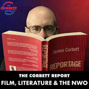 The Corbett Report - Film, Literature and the New World Order