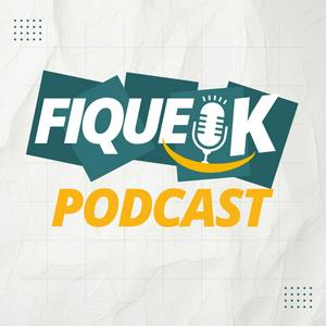Fique Ok Podcast