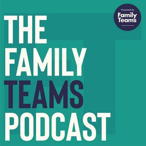 Ouça The Family Teams Podcast na aplicação