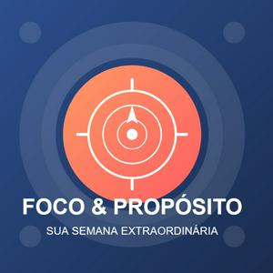 Foco & Propósito: Sua Semana Extraordinária