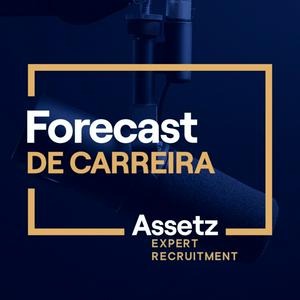 Ouça Forecast de Carreira da Assetz na aplicação