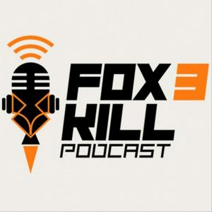 Ouça Fox 3 Kill podcast na aplicação