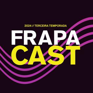 Ouça FRAPACAST na aplicação