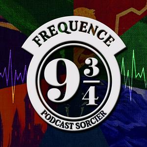 Fréquence 9 3/4 - Le podcast Harry Potter chapitre par chapitre