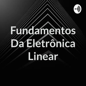 Fundamentos Da Eletrônica Linear