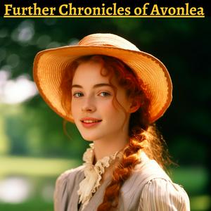 Further Chronicles of Avonlea