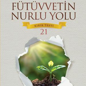 Ouça FÜTÜVVETİN NURLU YOLU KIRIK TESTİ – 21 na aplicação