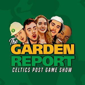 Ouça Garden Report | Celtics Post Game Show from TD Garden na aplicação