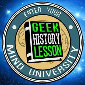 Ouça Geek History Lesson na aplicação