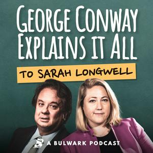 Ouça George Conway Explains It All (To Sarah Longwell) na aplicação