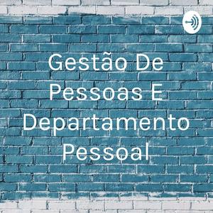 Gestão De Pessoas E Departamento Pessoal