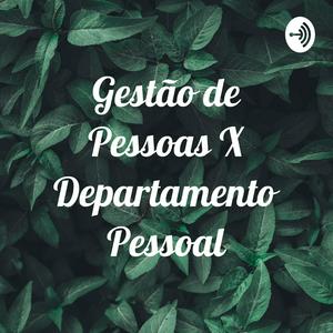 Gestão de Pessoas X Departamento Pessoal