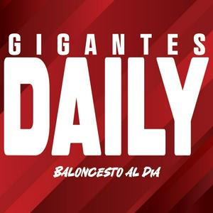 Gigantes Daily, baloncesto al día