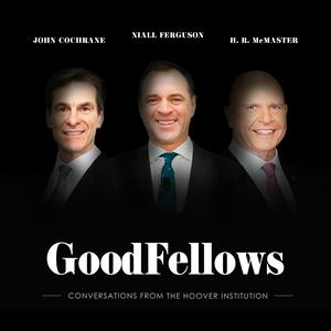 Ouça GoodFellows: Conversations from the Hoover Institution na aplicação