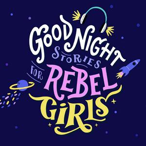 Ouça Good Night Stories for Rebel Girls na aplicação