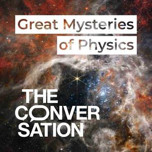 Ouça Great Mysteries of Physics na aplicação