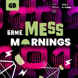 Ouça Game Mess Mornings na aplicação