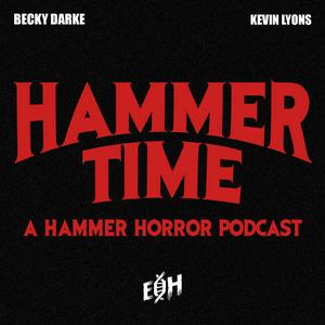 Hammer Time: A Hammer Horror Podcast