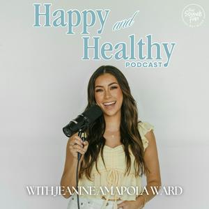 Ouça Happy & Healthy with Jeanine Amapola na aplicação