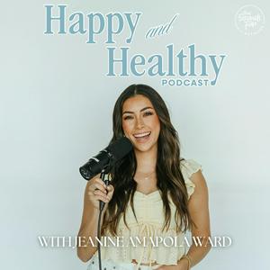 Ouça Happy & Healthy with Jeanine Amapola na aplicação