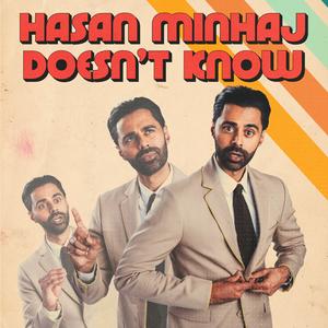 Ouça Hasan Minhaj Doesn't Know na aplicação