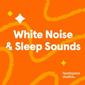 Ouça Headspace White Noise and Sleep Sounds na aplicação