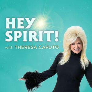 Ouça Hey Spirit! with Theresa Caputo na aplicação