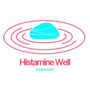 Ouça Histamine Well Podcast: Exploring Histamine, Methylation & Holistic Health na aplicação