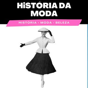 Ouça História Da Moda na aplicação