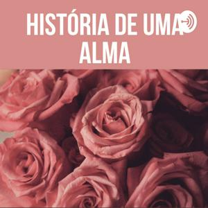 Ouça História de Uma Alma na aplicação