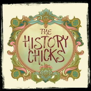 Ouça The History Chicks : A Women's History Podcast na aplicação